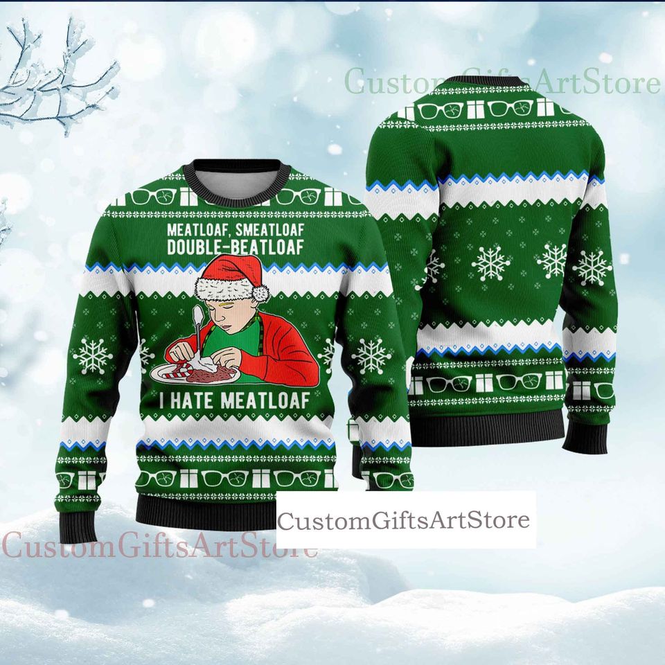 A Christmas Story I Hate Meatloaf Christmas Ugly Sweater