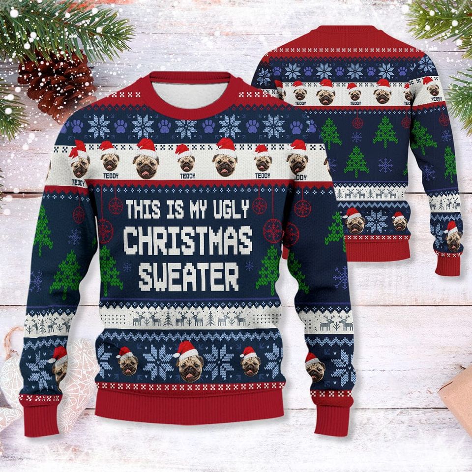 Add your Dog Photo This Is My Ugly Christmas Sweater
