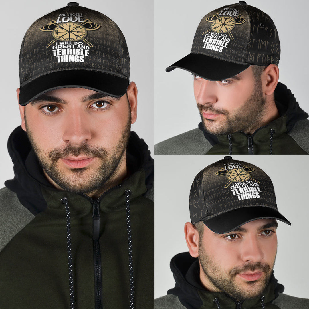 Adeenyc Classic Cap - For Those I Love I Will Do Great And Terrible Things Baseball Cap Trucker Hats Custom Hats Gifts For Men & Women