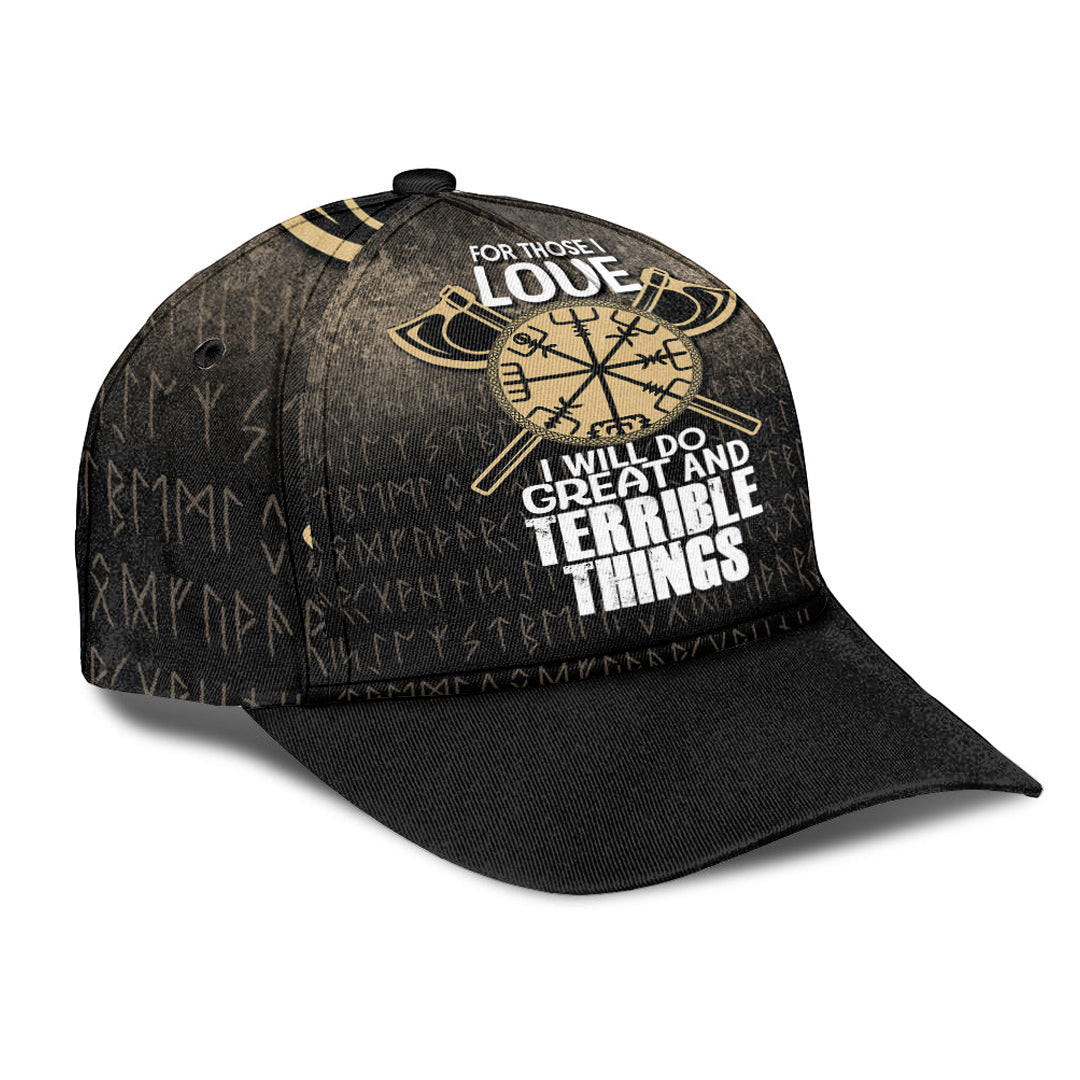 Adeenyc Classic Cap - For Those I Love I Will Do Great And Terrible Things Baseball Cap Trucker Hats Custom Hats Gifts For Men & Women