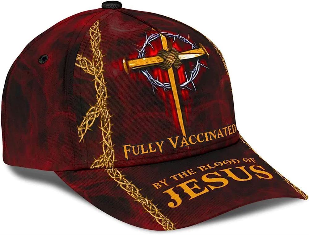 Adeenyc Fully Vaccinated By The Blood Of Jesus Cross Nails All Over Print Baseball Cap, God Baseball Cap, Christian Cap, Christian Hat Trucker Hats Custom Hats Gifts For Men & Women