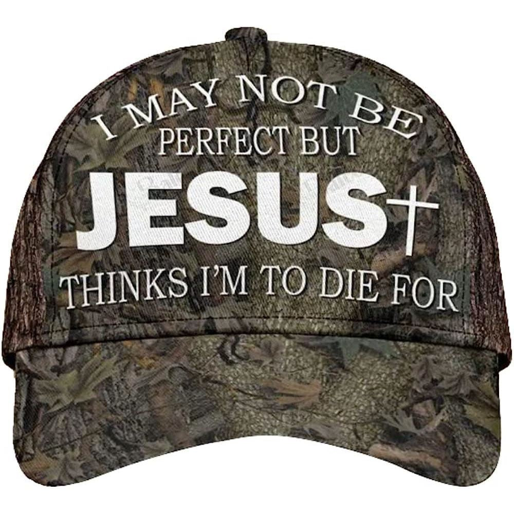 Adeenyc I May Not Be Perfect But Jesus Thinks I'm To Die For All Over Print Baseball Cap, God Baseball Cap, Christian Cap, Christian Hat Trucker Hats Custom Hats Gifts For Men & Women