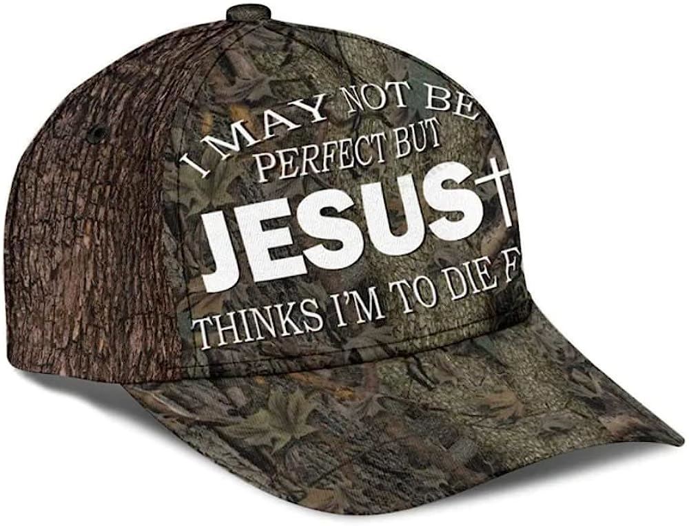 Adeenyc I May Not Be Perfect But Jesus Thinks I'm To Die For All Over Print Baseball Cap, God Baseball Cap, Christian Cap, Christian Hat Trucker Hats Custom Hats Gifts For Men & Women