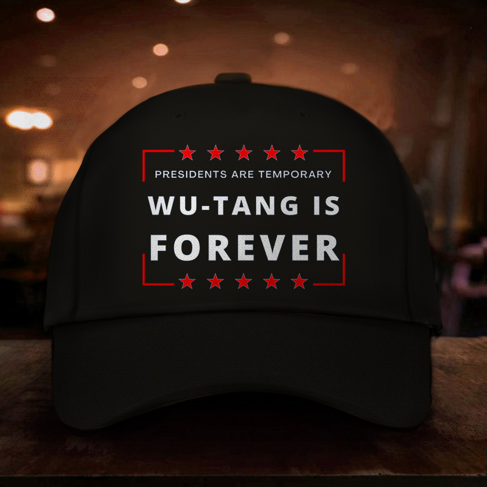 Adeenyc Presidents Are Temporary Wu-Tang Is Forever Hat Wu-Tang Merch For Fans Trucker Hats Custom Hats Gifts For Men & Women