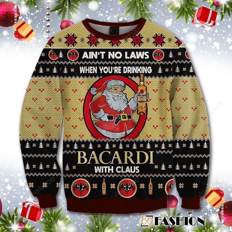 Ain?T No Laws When You Drink Bacardi With Claus Ugly Christmas Sweater Adult 3D Funny Matching for family