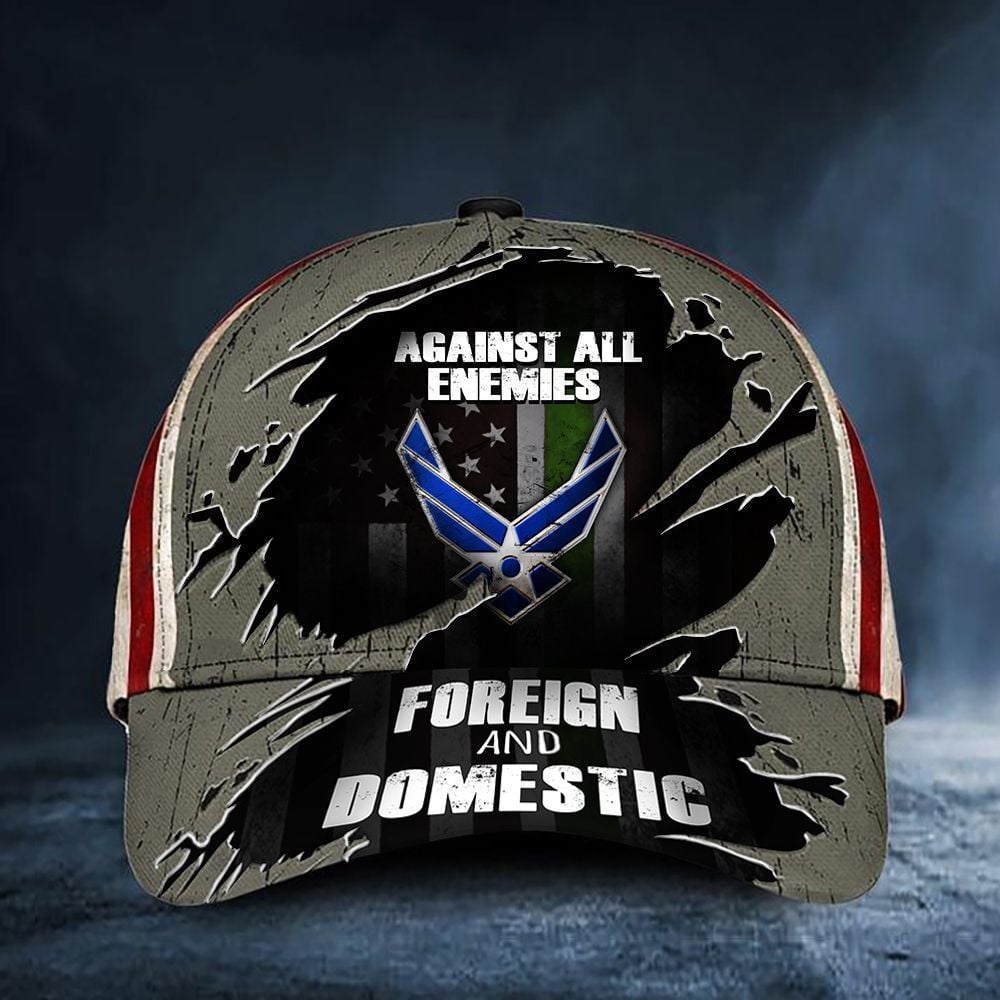 Air Force Hat Against All Enemies Foreign And Domestic Green Line USA Flag Air Force Ball Cap Trucker Hats Custom Hats Gifts For Men & Women