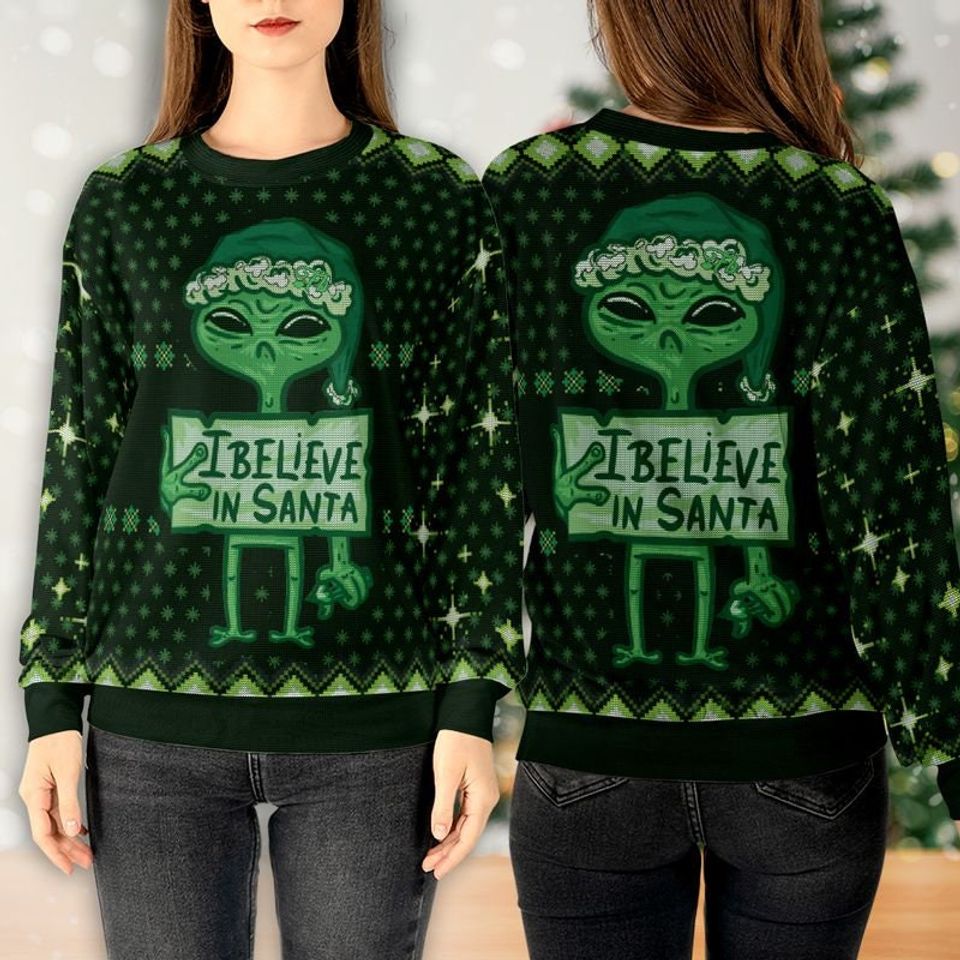Alien Green Sweatshirt All Over, I Believe In Santa Sweatshirt  3D