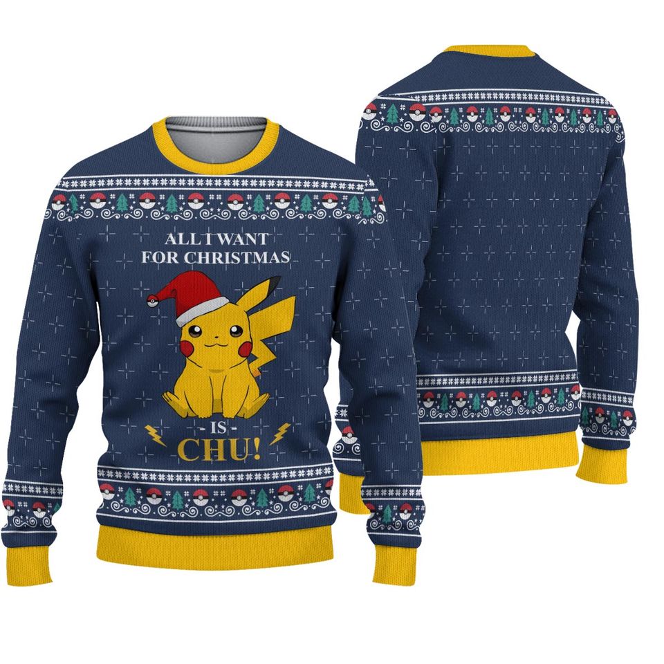 All I Want For Christmas Is Chu Ugly Knitted Christmas 3D Sweater