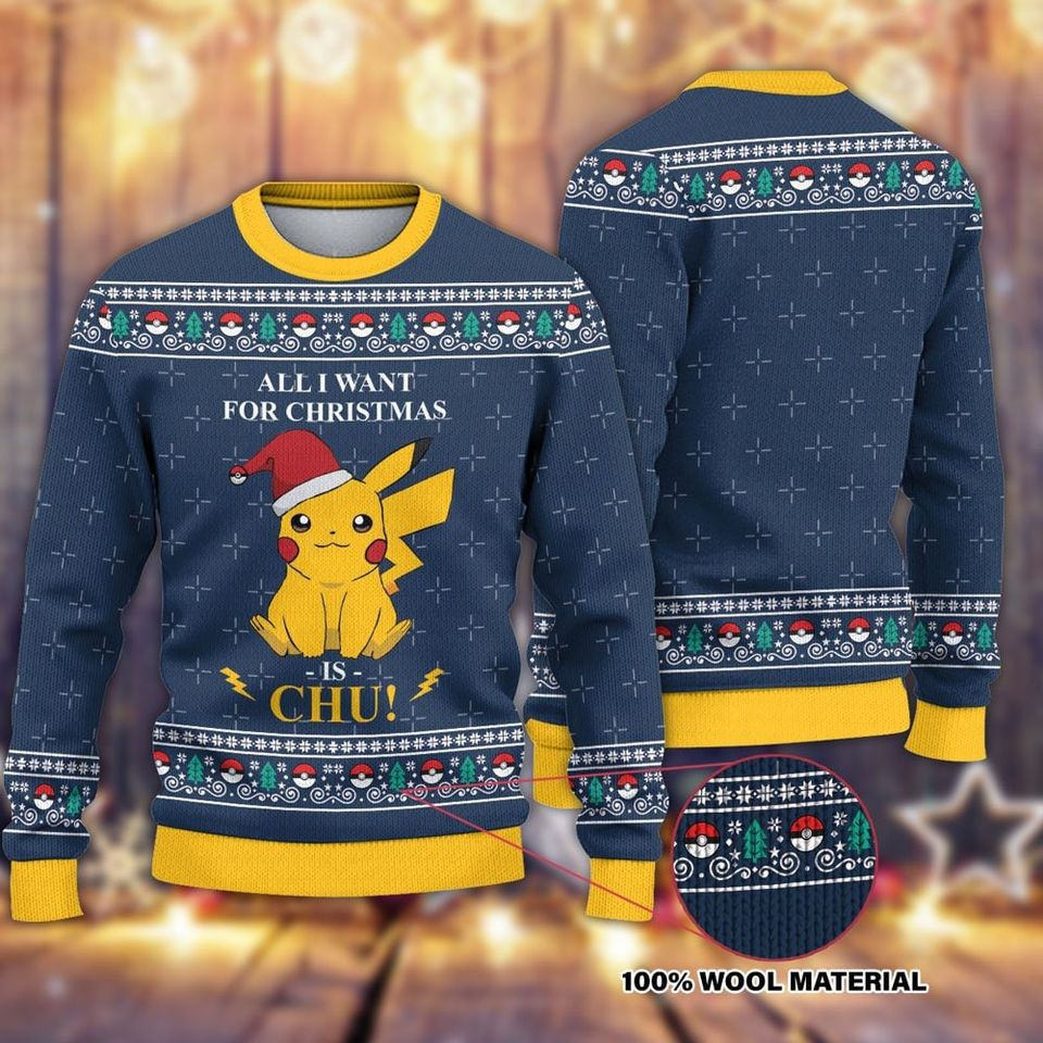 All I Want For Christmas Is Chu Ugly Knitted Christmas Sweater