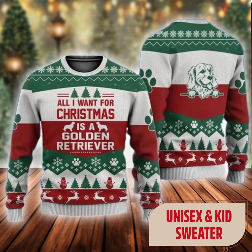 All I Want For Christmas Is Golden Retriever Ugly Sweatshirt, Christmas Gift For Men Women Kid - Image 3