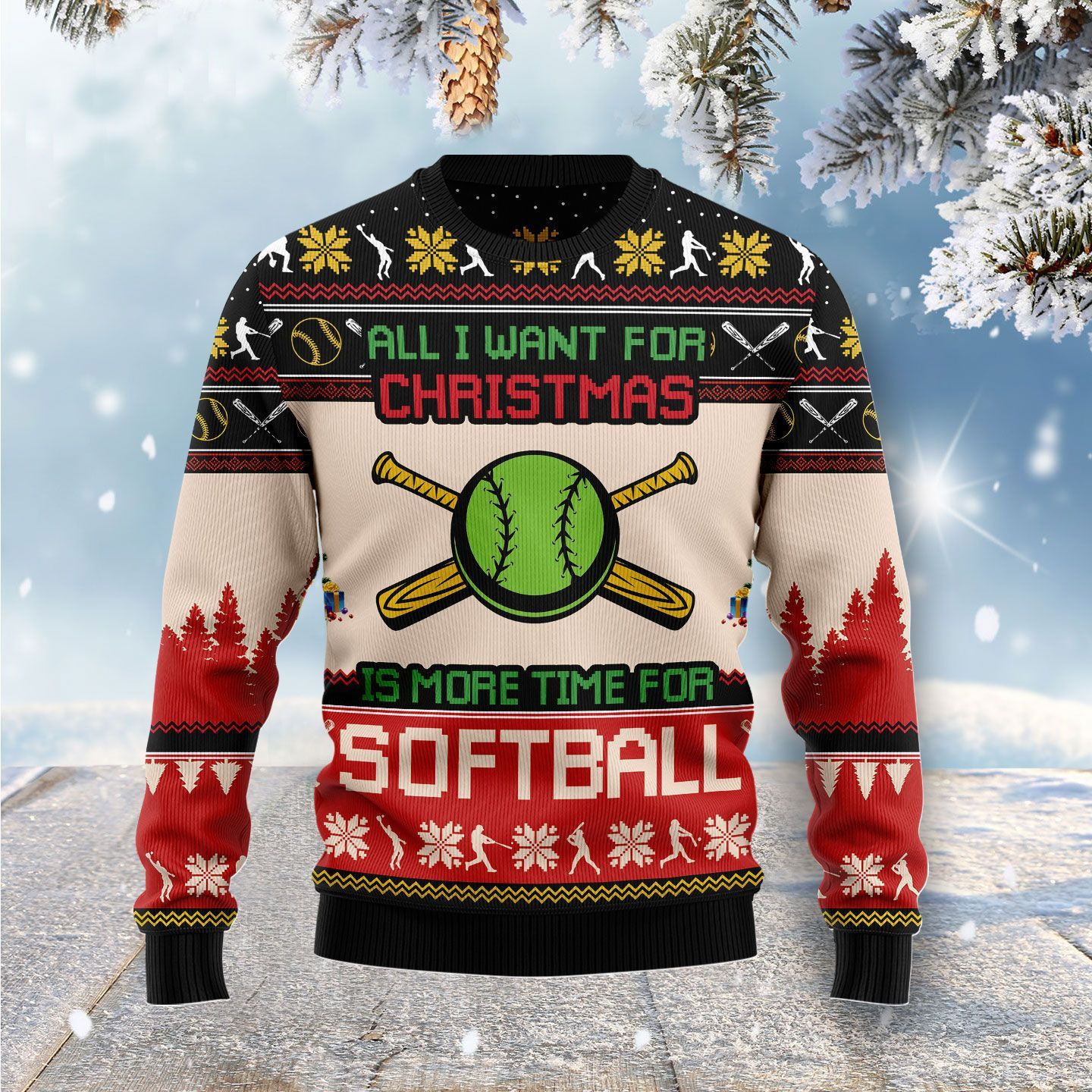 All I Want For Christmas Is More Time For Softball Ugly Christmas Sweater Adult 3D Funny Matching for family