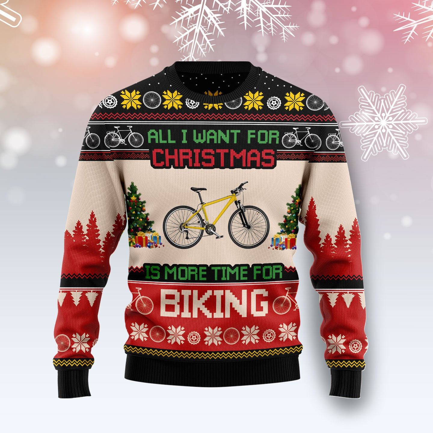 All Want For Christmas Is More Time For Biking Ugly Christmas Sweater