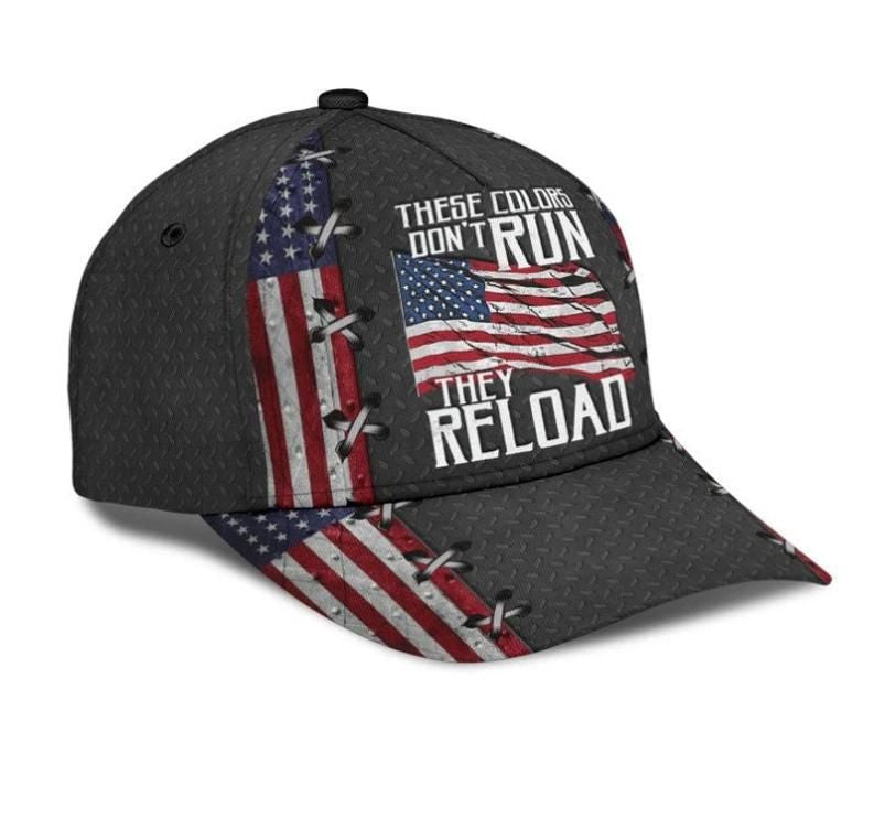 America These Colors They Don't Run Hat Classic Cap Gift For Him Gift For Dad Trucker Hats Custom Hats Gifts For Men & Women