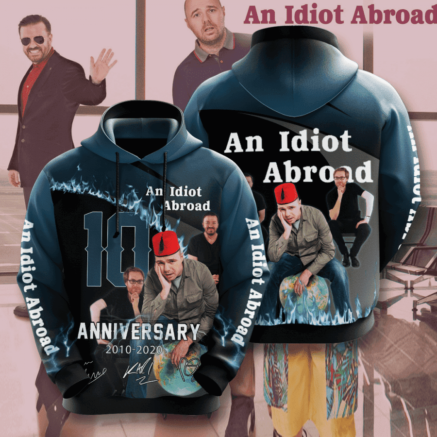 An Idiot Abroad 3D All Over Print Hoodie, Zip Hoodie