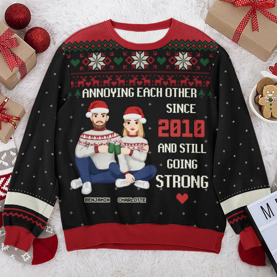 Annoying Each Other Every Year And Still Going Strong - Couple Personalized Custom Ugly Sweatshirt