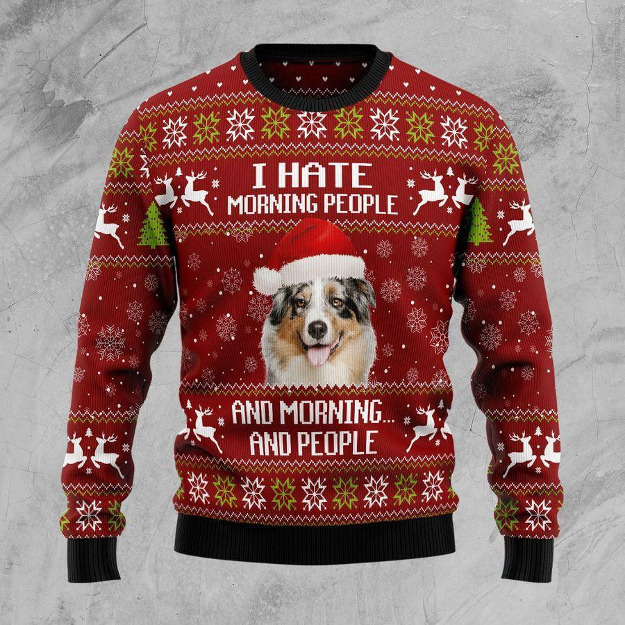 Australian Shepherd Hate Morning Ugly Christmas Sweater Adult 3D Funny Matching for family
