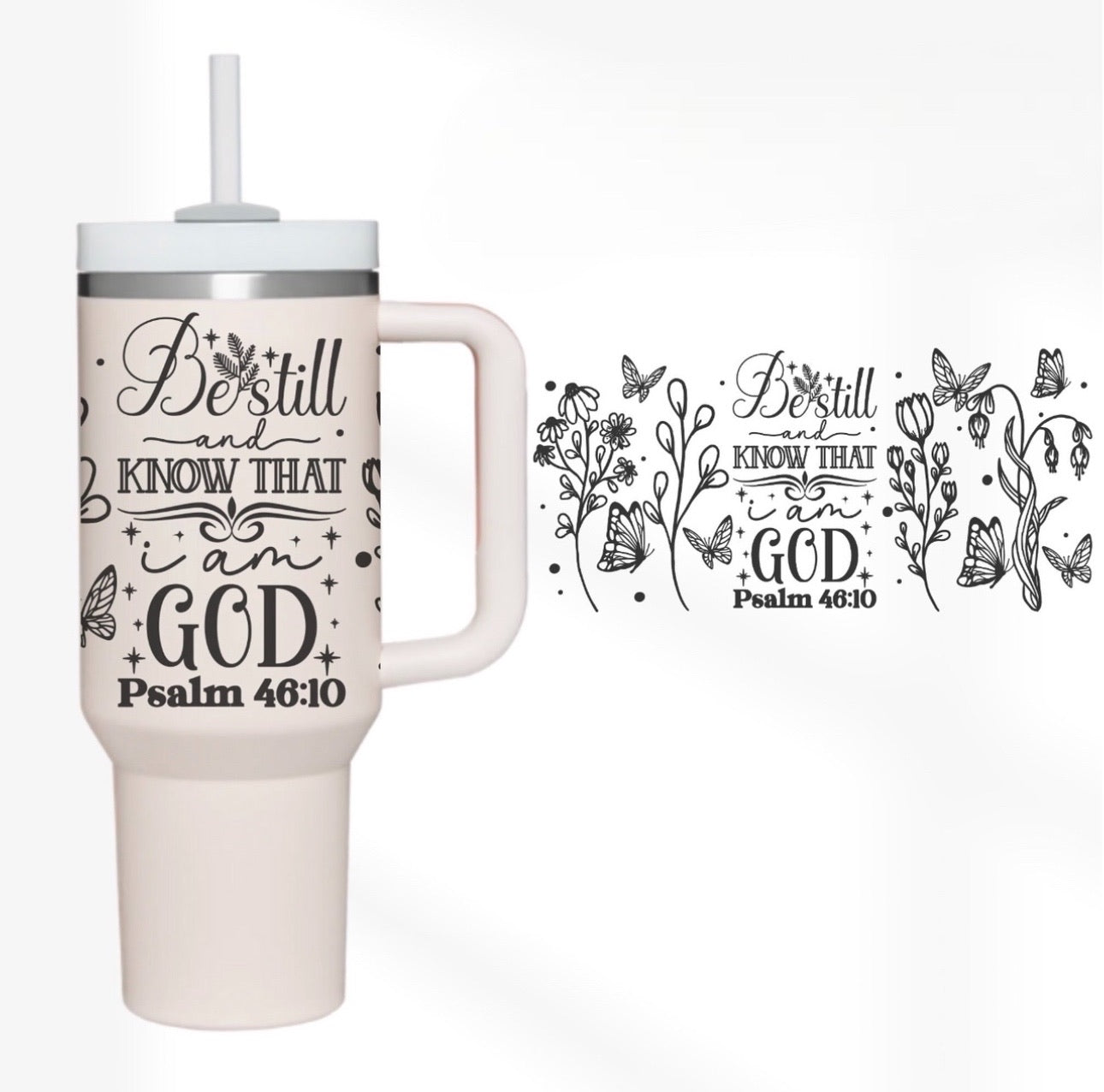 Be Still God Custom Stanley Cup 40 oz 30 oz Tumbler With HandleTVC2301742