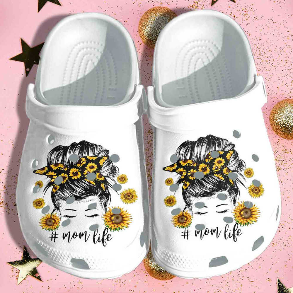 Beautiful Mom In Sunflower Shoes - Mom Life clog Birthday Gift For Mother Daughter
