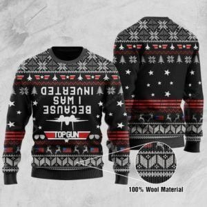 Because I Was Inverted Ugly Christmas Sweater Adult 3D Funny Matching for family