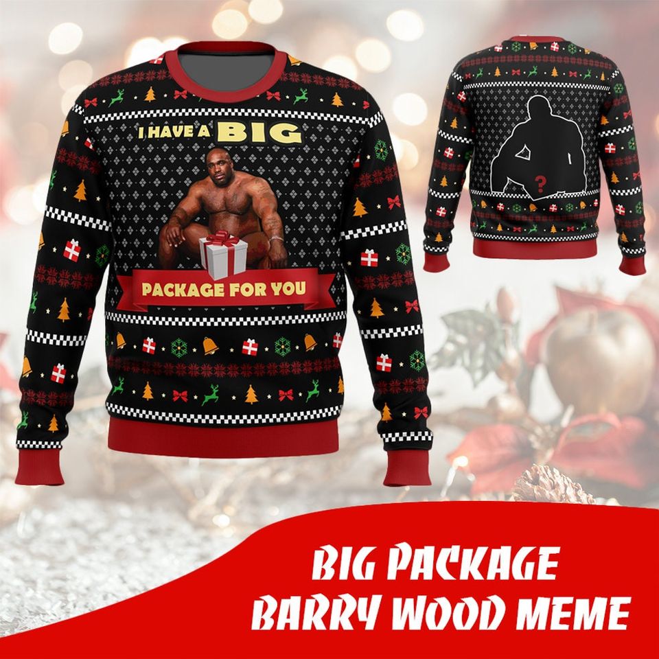 Big Package Barry Wood meme - Ugly sweater - Christmas ugly - Sweater