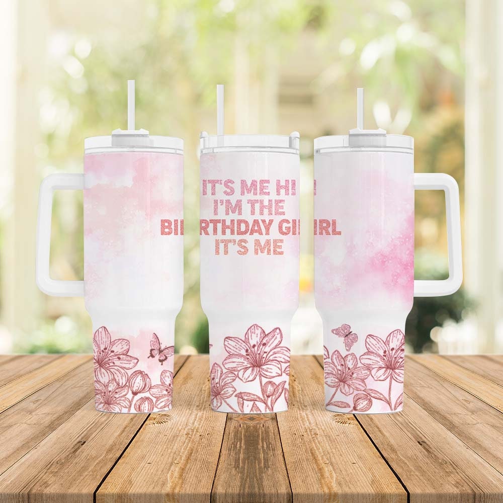 Birthday Girl Glitter Floral Custom Stanley Cup 40 oz 30 oz Tumbler With HandleTVC2301964
