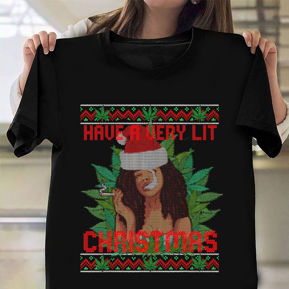 Black Girl Weed Have A Very Lit Christmas Shirt Ugly Sweater T-Shirt Unique Christmas Gifts - Image 2
