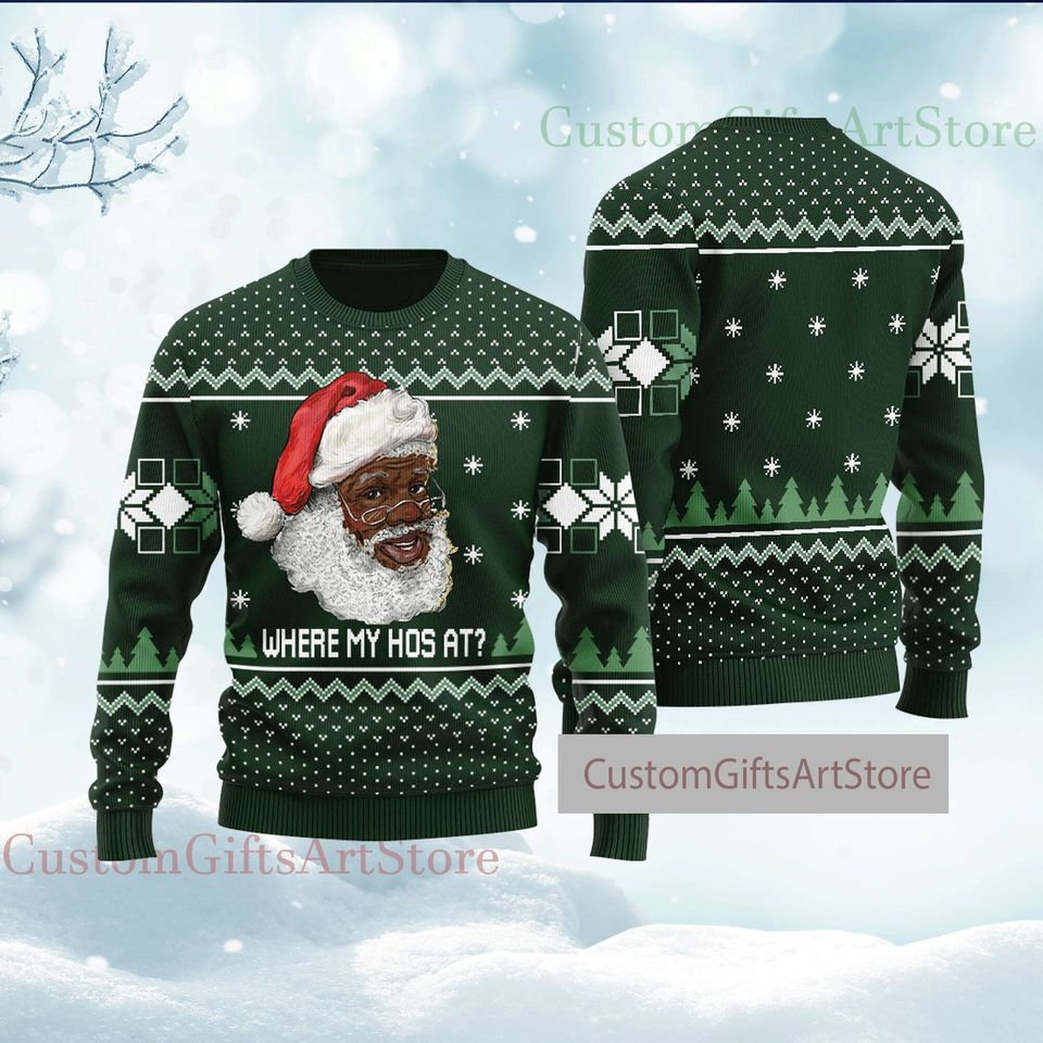 Black Santa Where My Hos At Ugly Christmas Sweater