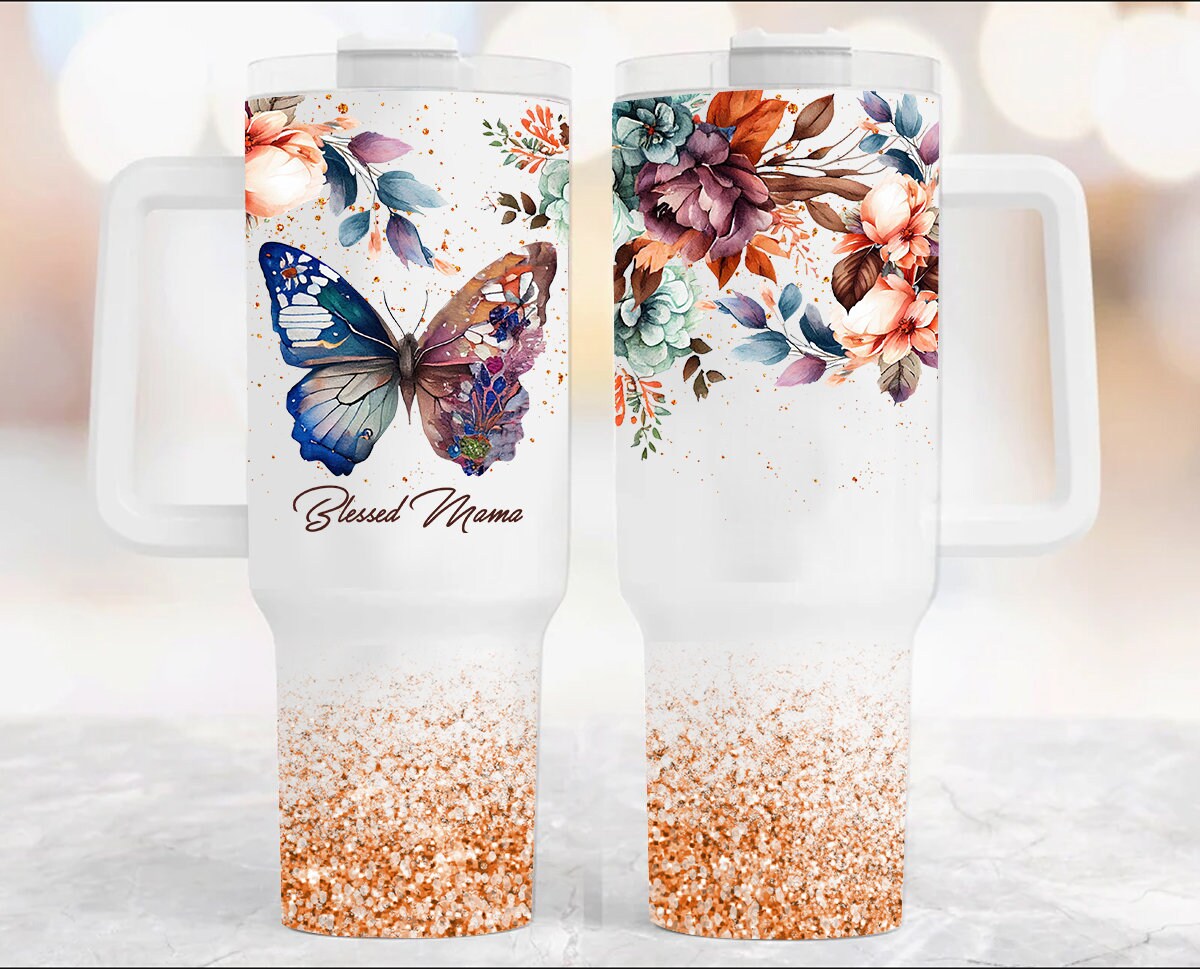 Blessed Mama Glitter Floral Butterfly Custom Stanley Cup 40 oz 30 oz Tumbler With HandleTVC2301966