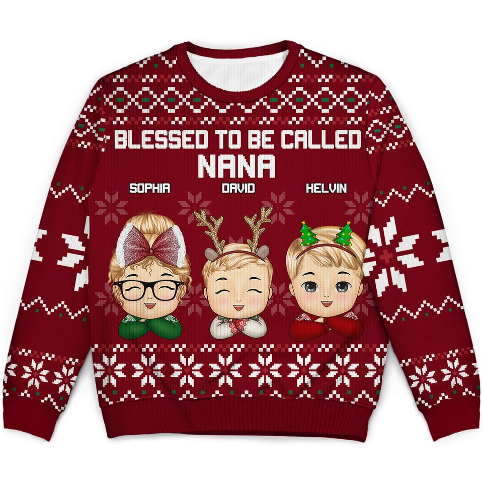 Blessed To Be Called Nana Custom Grandmother Xmas Gift Personalized Unisex Ugly Sweater