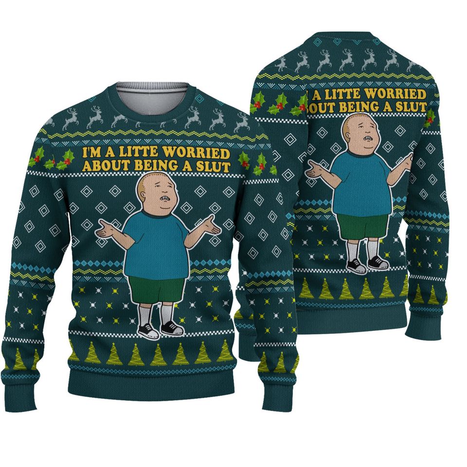 Bobby Hill I'm A Little Worried About Being A Sl.t Ugly Christmas Sweater, Movie Quote Sweater