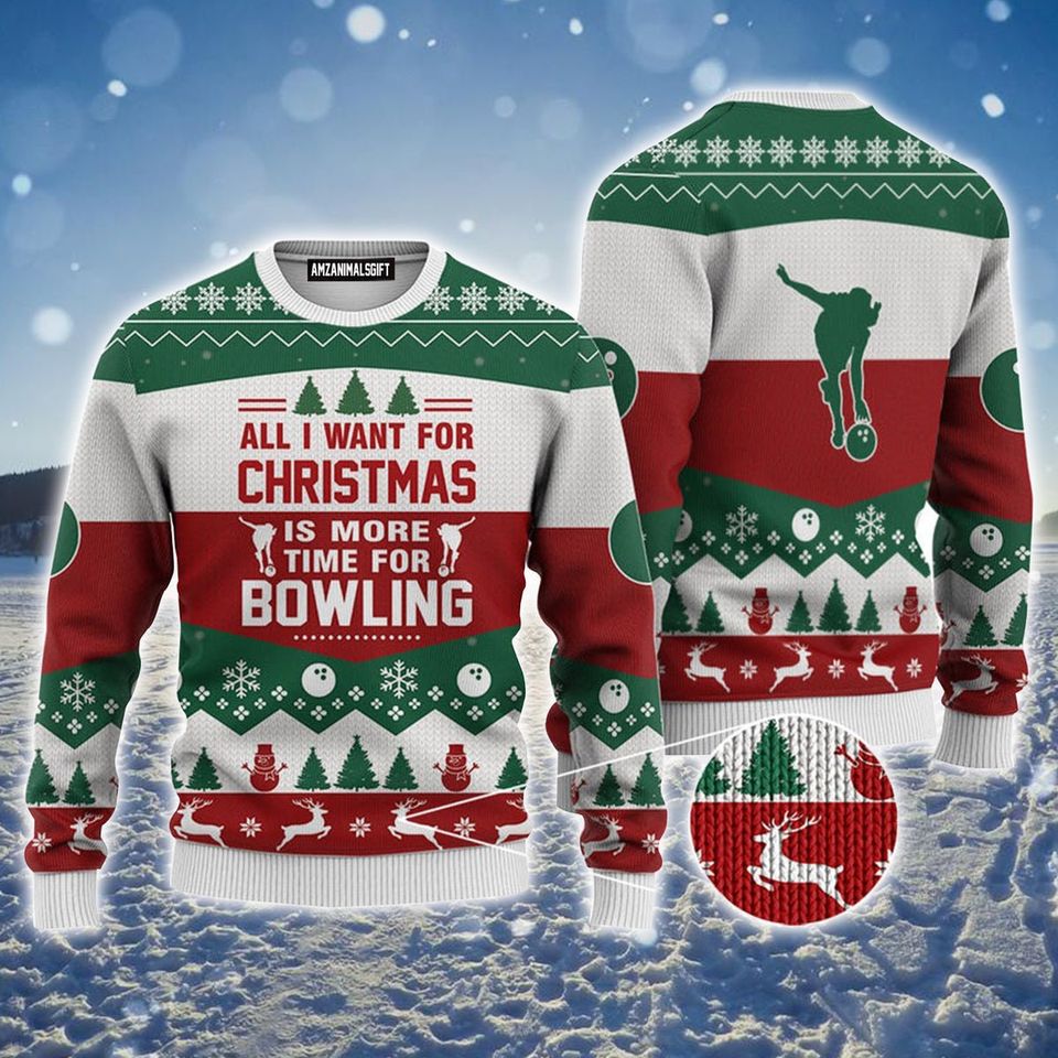 Bowling Ugly Christmas Sweater, All I Want For Christmas Ugly Sweater For Men & Women