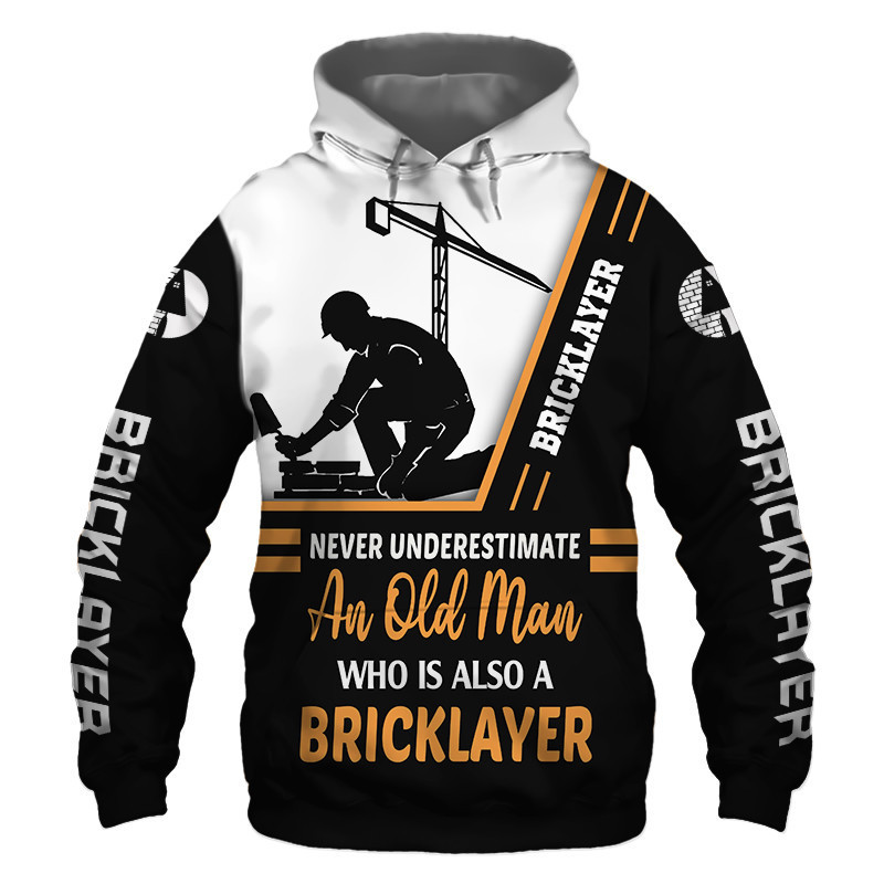 Bricklayer Never Underestimate an Old Man 3D All Over Print Hoodie, Zip Hoodie