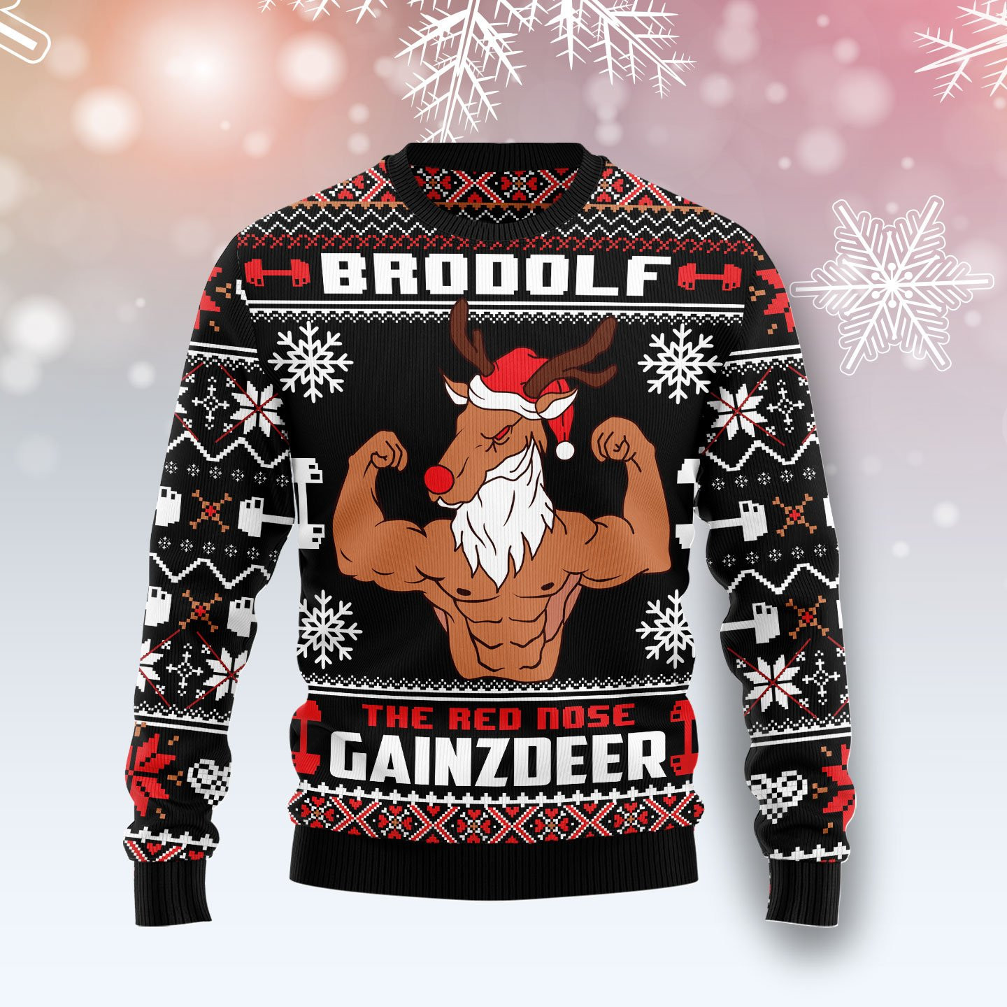 Brodolf The Red Nose Gainzdeer Gym Ugly Christmas Sweater Adult 3D Funny Matching for family