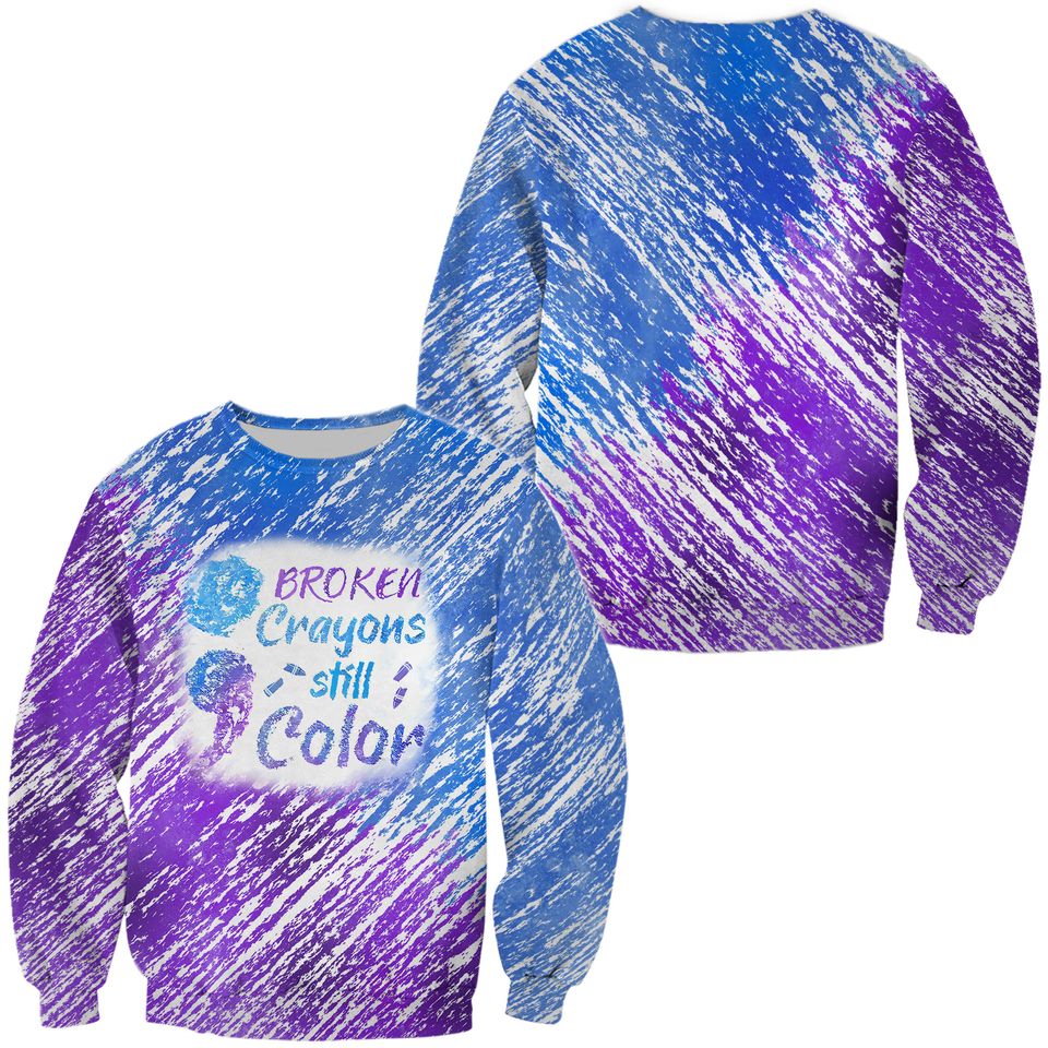 Broken Crayons Still Color Shirt, Motivational 3D Sweater