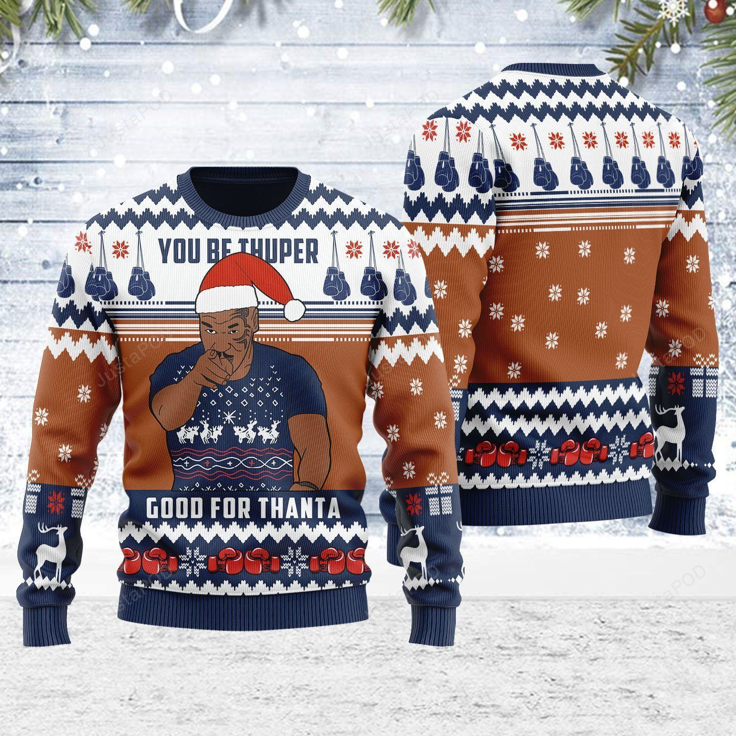 Brown Christmas Snowflakes Pattern You Be Thuper,Good For Thanta For Unisex Ugly Christmas Sweater Adult 3D Funny Matching for family