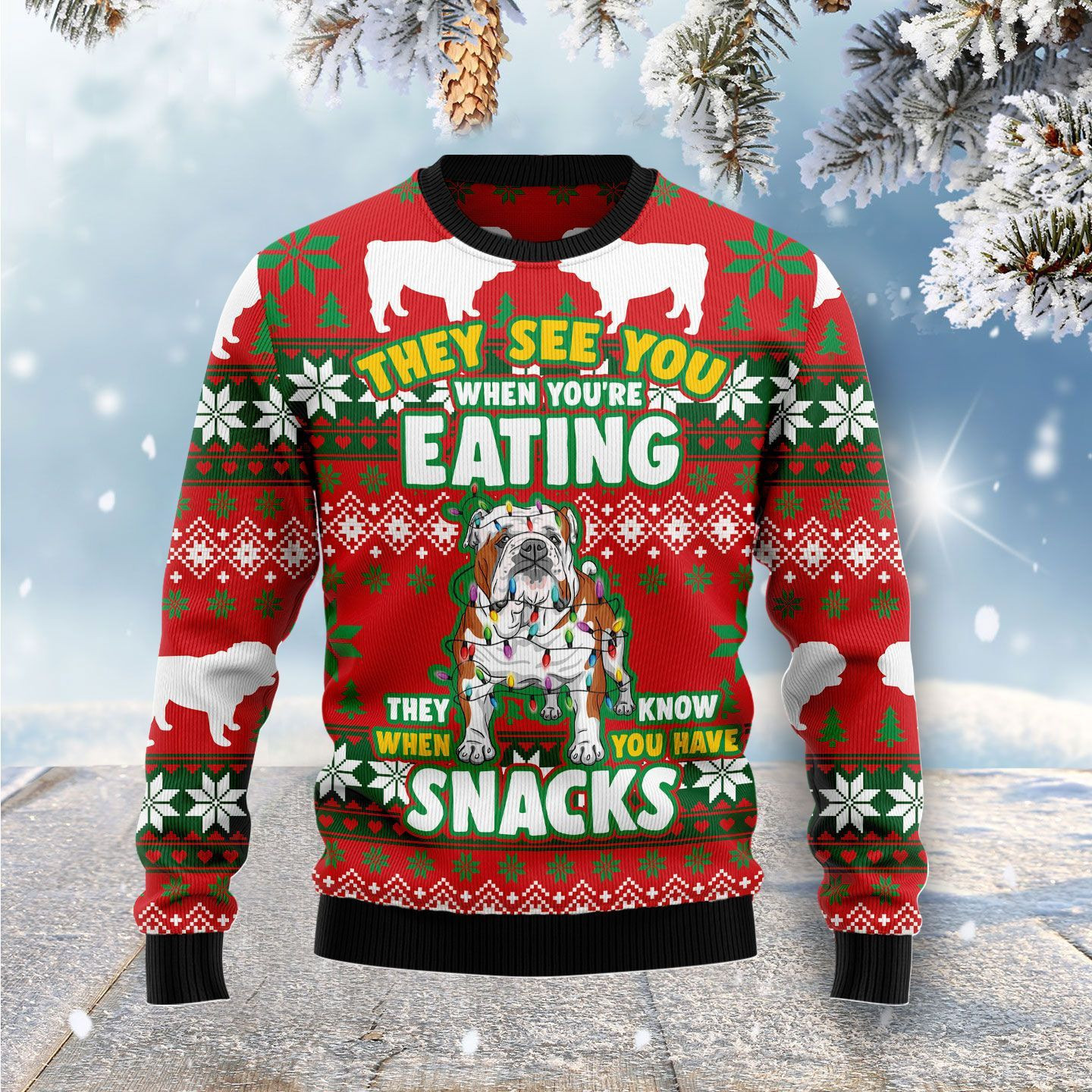 Bulldog They See You When You Are Eating Snacks Ugly Christmas Sweater Adult 3D Funny Matching for family
