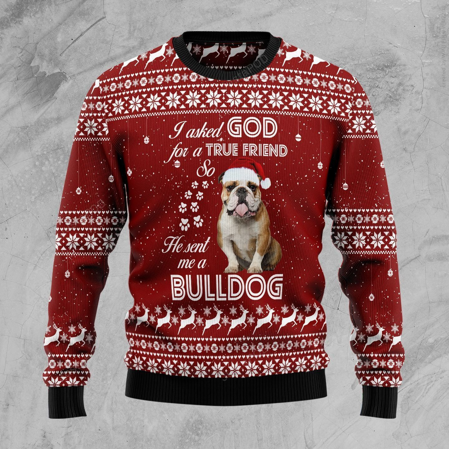 Bulldog True Friend Ugly Christmas Sweater Adult 3D Funny Matching for family