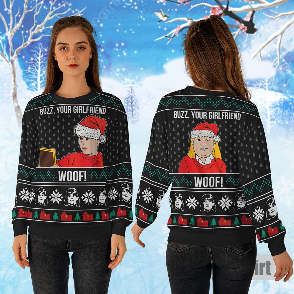 Buzz Your Girlfriend WOOF Kevin Home Alone ugly  Christmas Sweater
