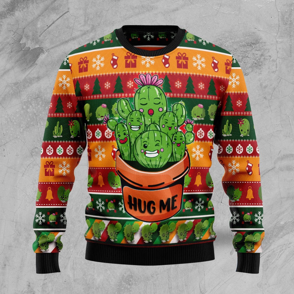 Cactus Hug Me Ugly Christmas Sweater Gift For Christmas