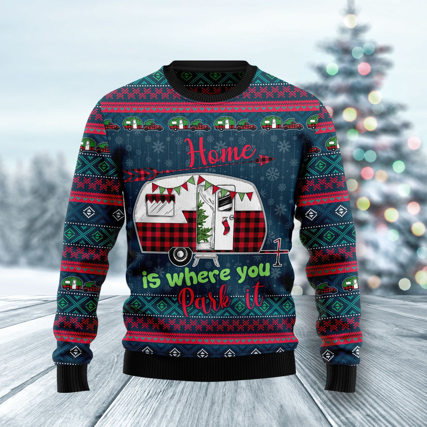 Caravan Home Is Where You Park It  Ugly Christmas Sweater Adult 3D Funny Matching for family