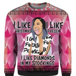 Cardi B I Like Christmas I Like Presents I Like Diamonds In My Stockings Ugly Christmas Sweater Adult 3D Funny Matching for family