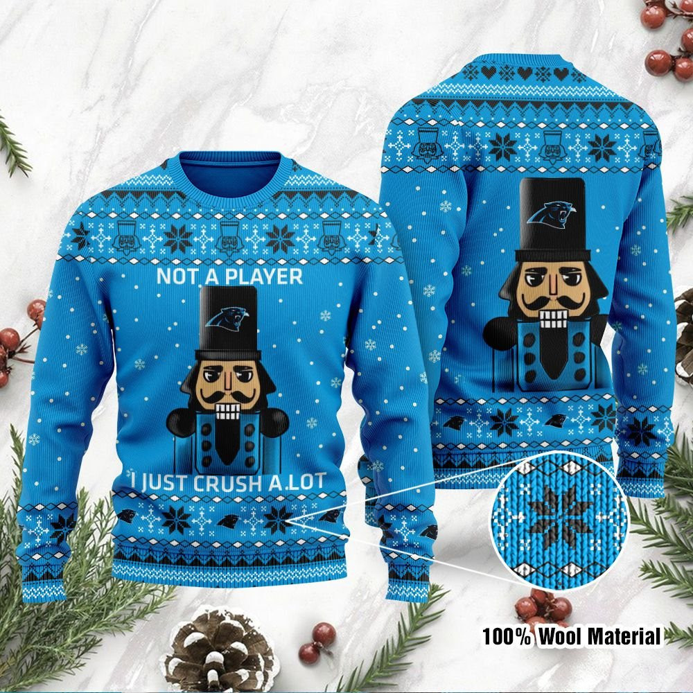 Carolina Panthers I Am Not A Player I Just Crush Alot Ugly Christmas Sweater Adult 3D Funny Matching for family