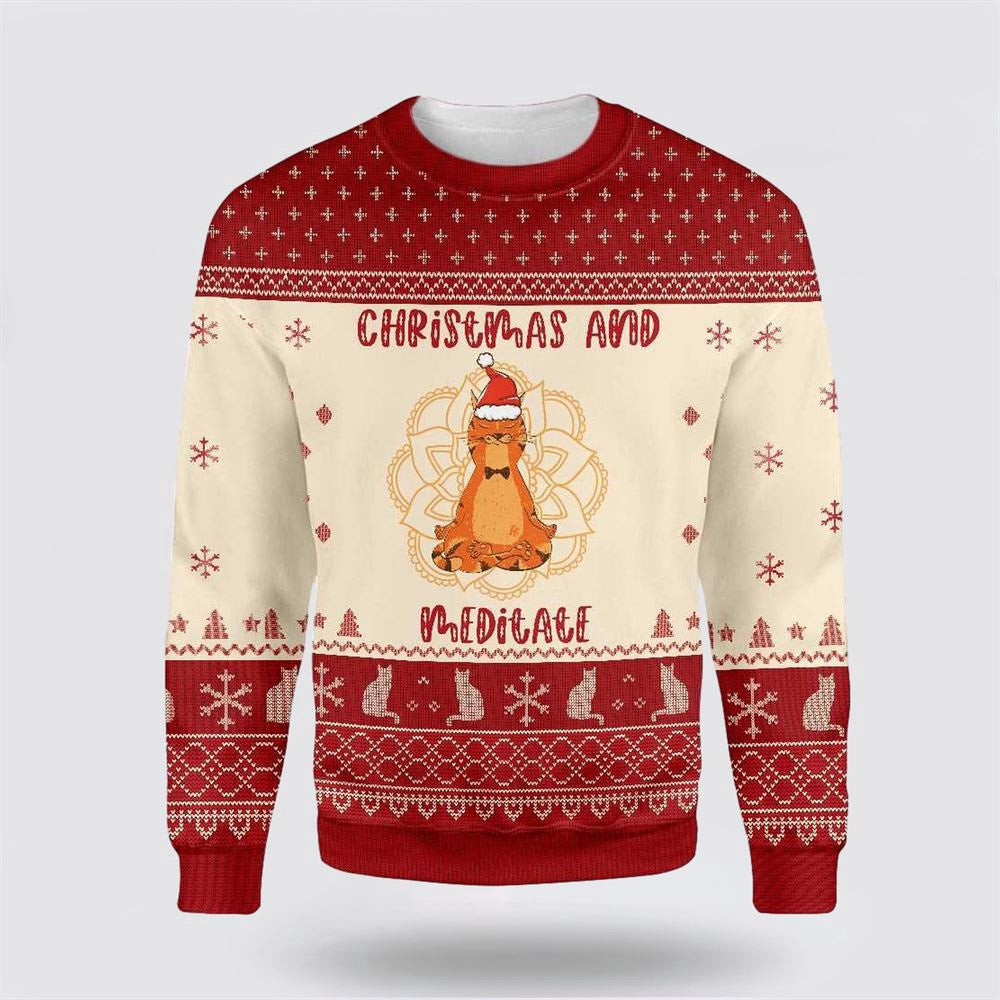 Cat Christmas And Meditate Ugly Christmas Sweater Christmas Unisex Sweater Funny Christmas Sweater