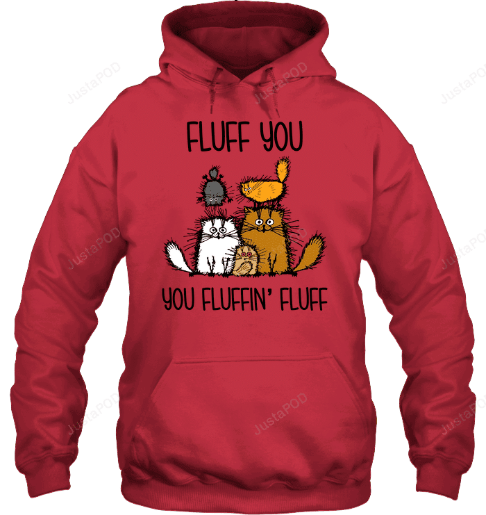 Cat Fluff You You FluffinÃƒÂ¯Ã‚Â¿Ã‚Â½ Fluff 3D All Over Print Hoodie, Zip Hoodie