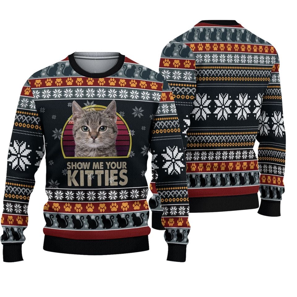 Cat Show Me Your Kitties Ugly Christmas Sweater 3D - Cat Lover Christmas Sweater