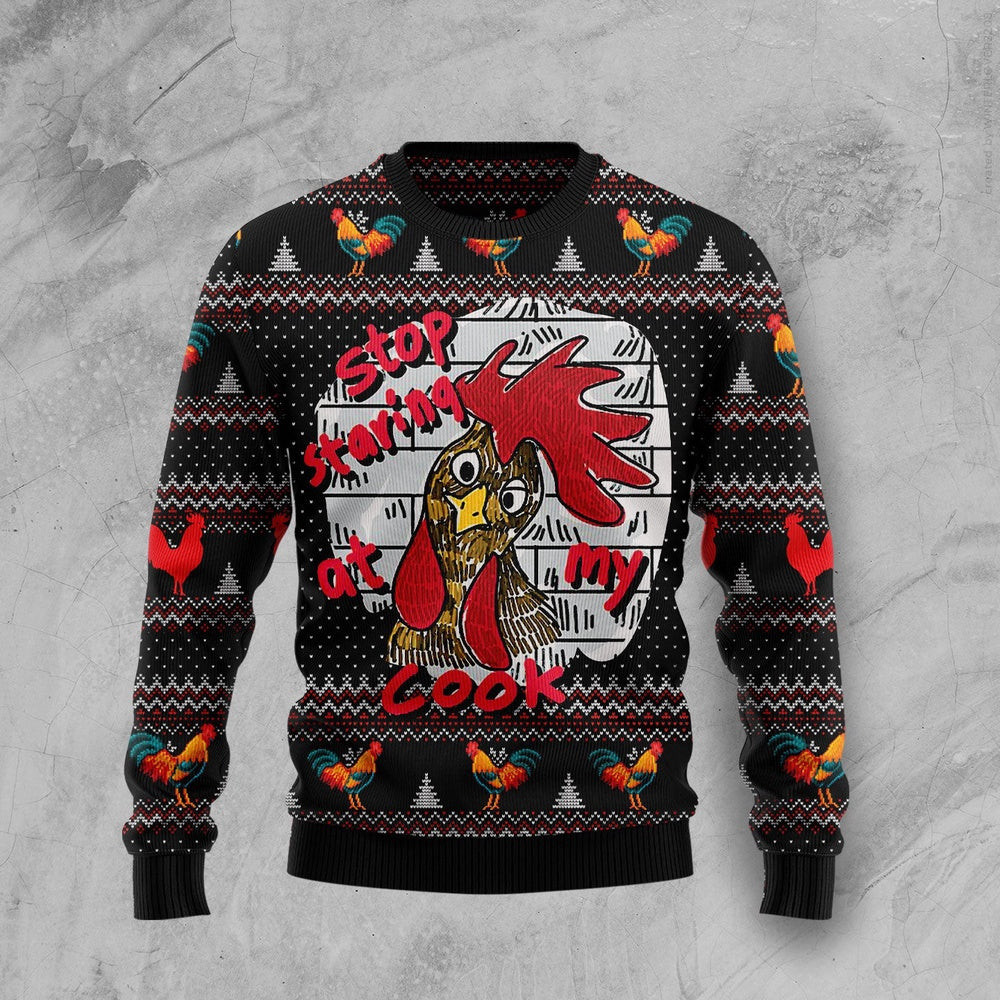 Chicken Stop Staring At My Cock Ugly Christmas Sweater Unisex Womens Mens Couples Matching Friends Funny Family Sweater Gifts