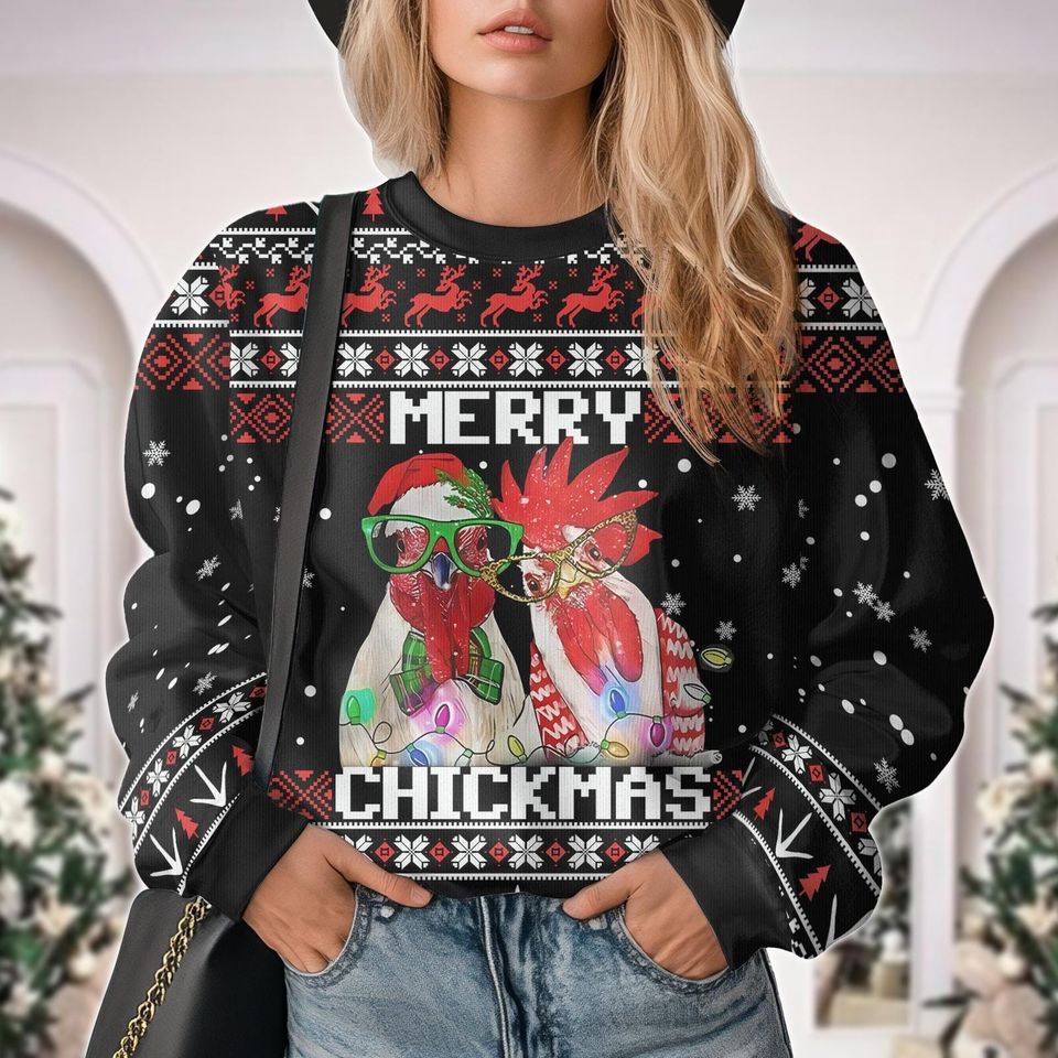 Chickmas Ugly Christmas Sweater, Rooster Christmas Sweatshirt, Funny Chicken