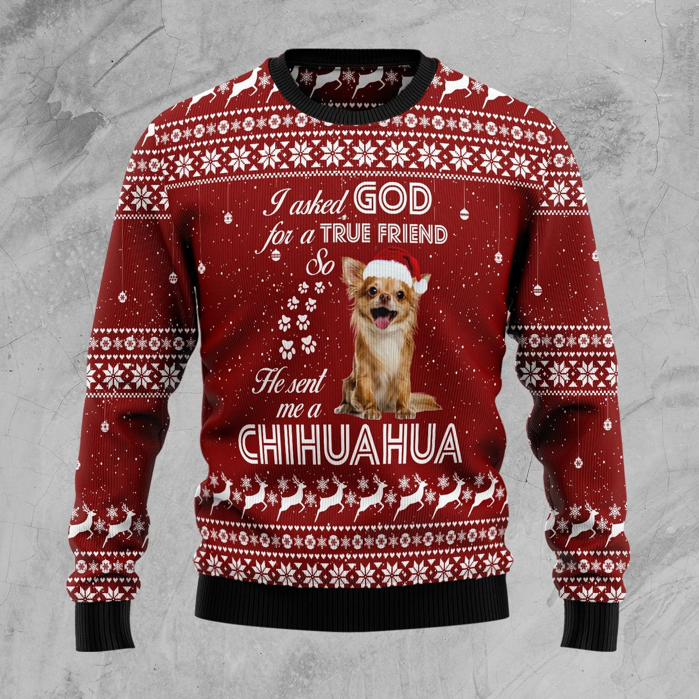 Chihuahua True Friend Ugly Christmas Sweater Adult 3D Funny Matching for family