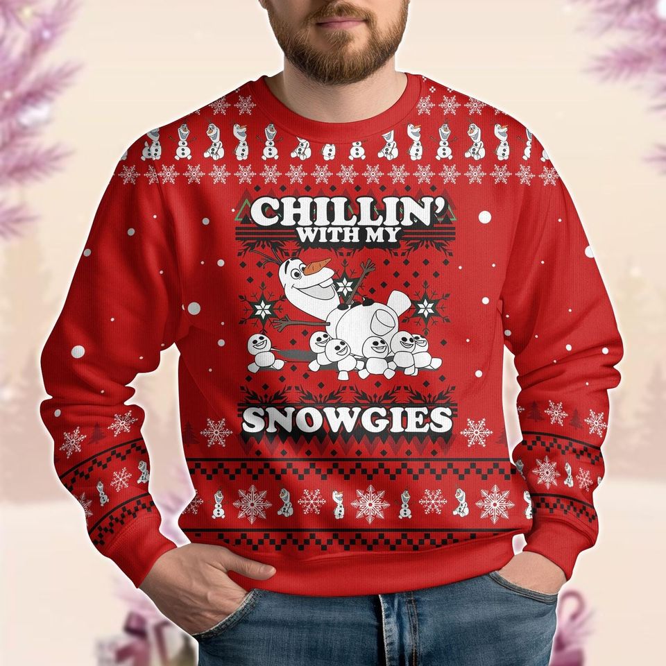 Chillin With My Snowgies Ugly Sweater, Christmas Snowman Ugly Sweatshirt