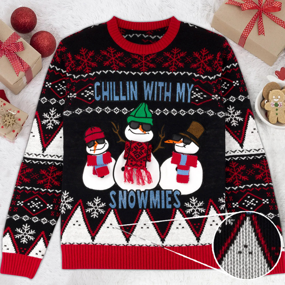 Chillin' With My Snowmies Ugly Christmas Sweater Funny Xmas Gift